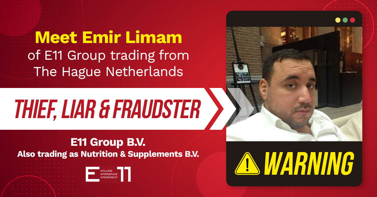 Emir Limam – E11 Group B.V. Netherlands – Fraudster